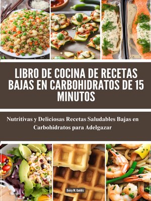cover image of Libro de cocina de recetas bajas en carbohidratos de 15 minutos